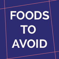 Foods to Avoid